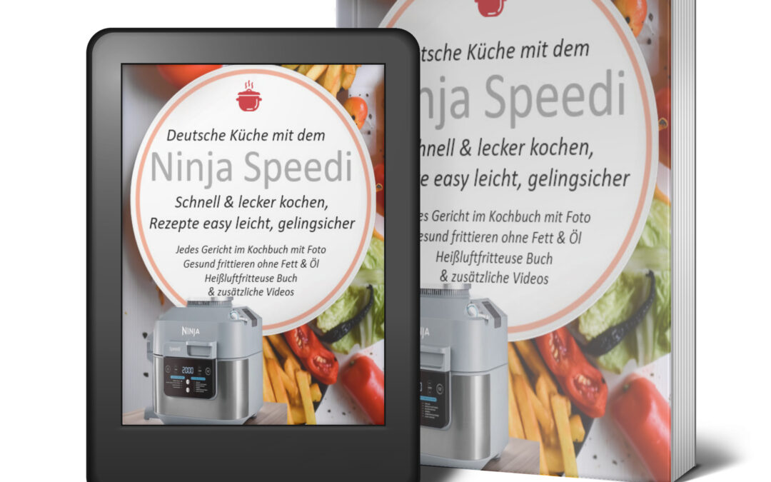 Ninja Speedi Heißluftfritteuse Rezepte Deutsch