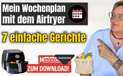 Airfryer Rezepte dein Wochenplan ist hier